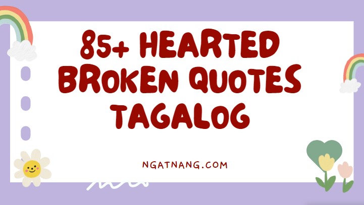 85-hearted-broken-quotes-tagalog-ngatnang-com